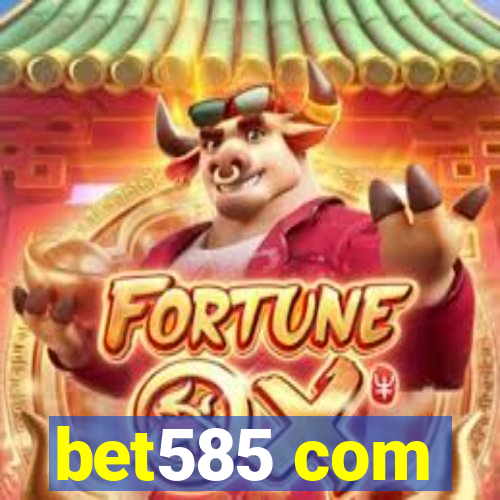 bet585 com